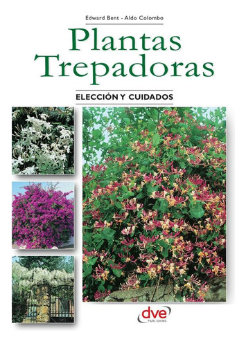 Las Plantas Trepadoras, De Edward Bent Y Aldo Colombo