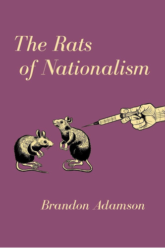 Libro The Rats Of Nationalism Nuevo