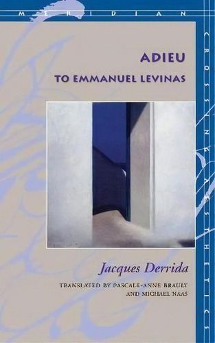 Adieu To Emmanuel Levinas, De Jacques Derrida. Editorial Stanford University Press, Tapa Blanda En Inglés
