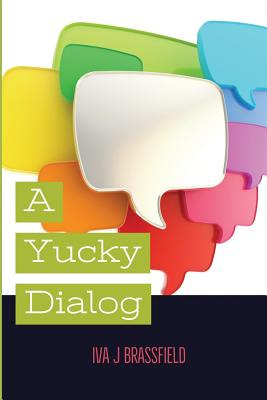 Libro A Yucky Dialog - Brassfield, Iva J.