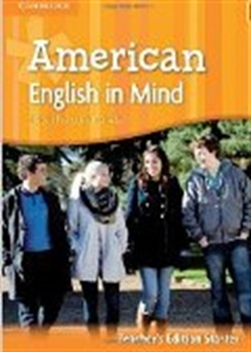 American English In Mind Starter - Teacher's Edition, de Puchta, Herbert. Editorial CAMBRIDGE UNIVERSITY PRESS, tapa blanda en inglés americano, 2010