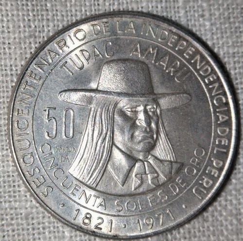 Moneda De Plata Tupac Amaru De 1971 - 50 Aniversario