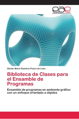 Libro: Biblioteca De Clases Para El Ensamble De Programas: E