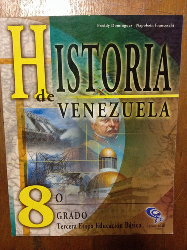 Historia De Venezuela 8. Domínguez / Franceschi. Cobo