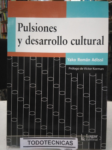 Pulsiones Y Desarrollo Cultural -LG