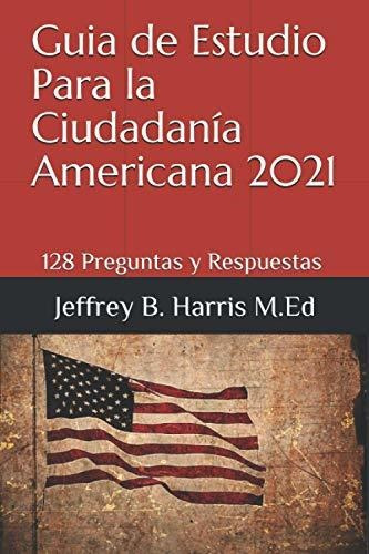 Guia De Estudio Para La Ciudadania Americana