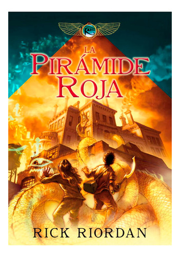 La Pirámide Roja. Rick Riordan