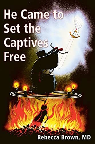 Book : He Came To Set The Captives Free A Guide To...