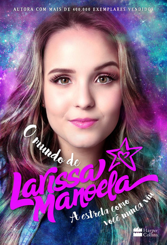 O mundo de Larissa Manoela, de Manoela, Larissa. Casa dos Livros Editora Ltda, capa mole em português, 2017
