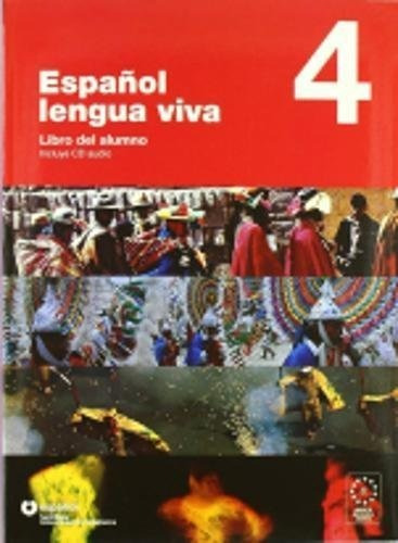 Libro Espanol Lengua Viva 4 - Libro Del Alumno De Santillana