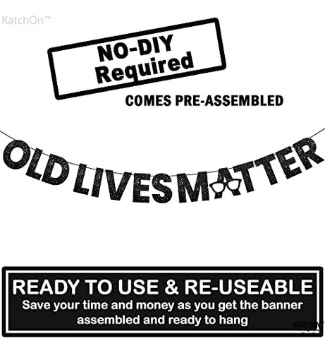 Katchon, Pancarta Old Lives Matter Brillo, 10 Pies | Black |