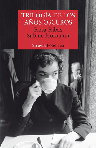 Trilogía De Los Años Oscuros, Ribas / Hofmann, Siruela