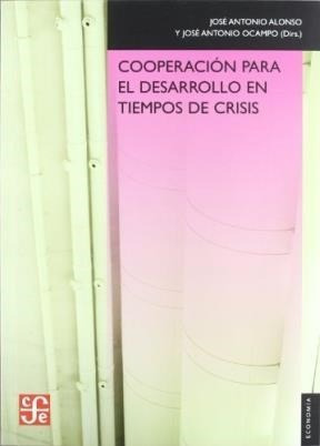 Cooperacion Para El Desarrollo En Tiempos De Crisis (colecc