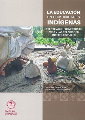 Libro Educación En Comunidades Indigenas, La Original