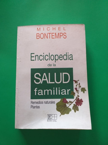 Enciclopedia De La Salud Familiar - Michael Bontemps