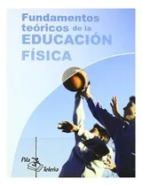 Comprar Libro Fundamentos Teoricos De La Educacion Fisica - Varios