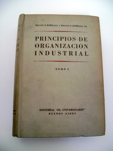 Principios De Organizacion Industrial Kimball Tomo 1 Boedo