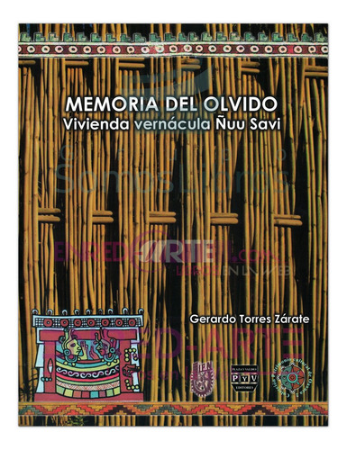 Memoria Del Olvido, Vivienda Vernácula Ñuu Savi