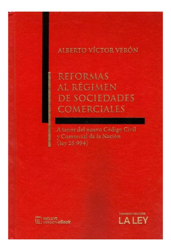 Reformas Al Régimen De Sociedades Com. Ley 26.994 - Veron