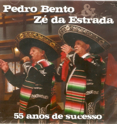Cd Pedro Bento & Zé Da Estrada - 55 Anos De Sucessos