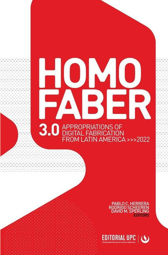 Homo Faber 3.0, De Pablo C.herrera Y Otros. Editorial Upc, Tapa Blanda En Inglés, 2023