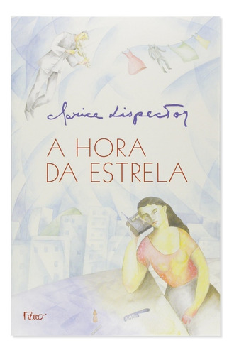 Livro A Hora Da Estrela - Clarice Lispector