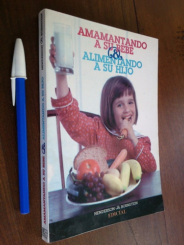 Amamantando A Su Bebé & Alimentando A Su Hijo - Henderson