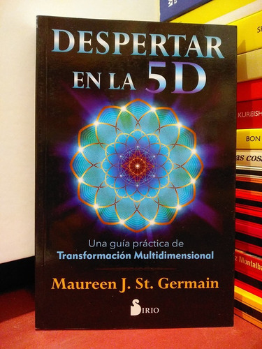 Despertar En La 5d - Maureen St. Germain