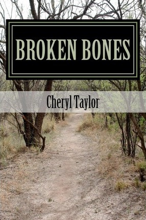 Libro Broken Bones - Mrs Cheryl Taylor