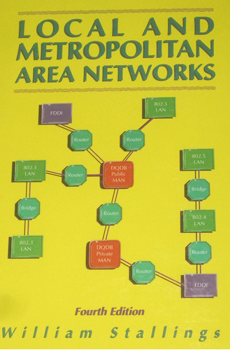 Local & Metropolitan Area Networks - Stallings