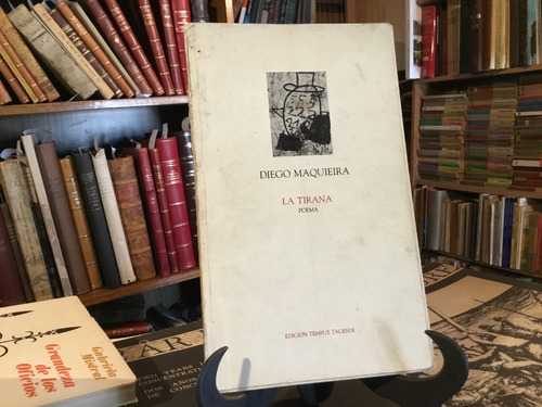 La Tirana. Poema. Diego Maquieira Primera Ediciòn 1983