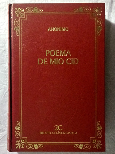 Poema Del Mio Cid. Biblioteca Clásica Castalia