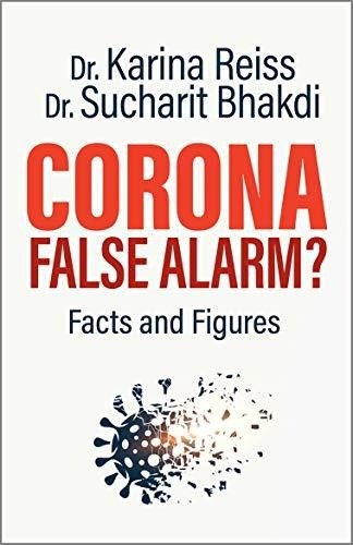 Book : Corona, False Alarm? Facts And Figures - Reiss Ph.d.