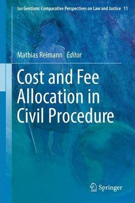 Libro Cost And Fee Allocation In Civil Procedure : A Comp...