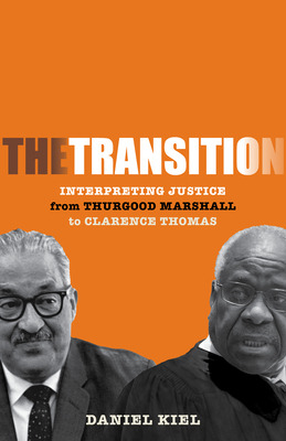Libro The Transition: Interpreting Justice From Thurgood ...