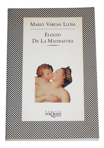 Elogio De La Madrastra / Mario Vargas Llosa