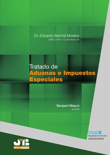 Tratado De Aduanas E Impuestos Especiales - Eduardo Berch...