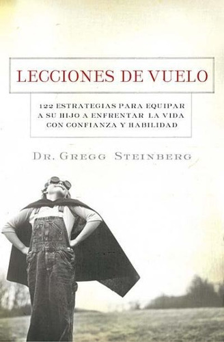 Lecciones De Vuelo - Gregg Steinberg 