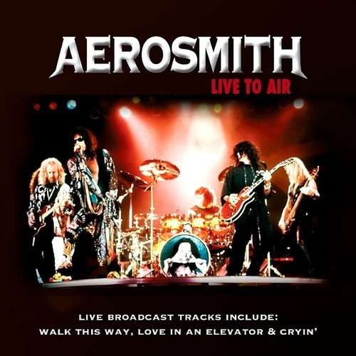 Aerosmith - Live To Air Cd / Álbum