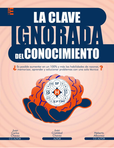 Libro: La Clave Ignorada Del Conocimiento: ¡multiplica Tu Ca