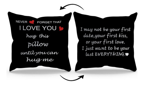 Never Forget That I Love You Hug This Pillow Until Can Me 18