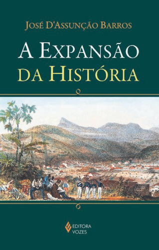 Libro Expansao Da Historia A De Barros Jose Dassuncao Vozes