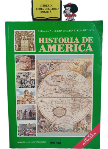 Historia De América - Augusto Montenegro - Norma - 1995 