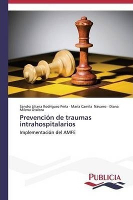 Prevencion De Traumas Intrahospitalarios - Rodriguez Pena...