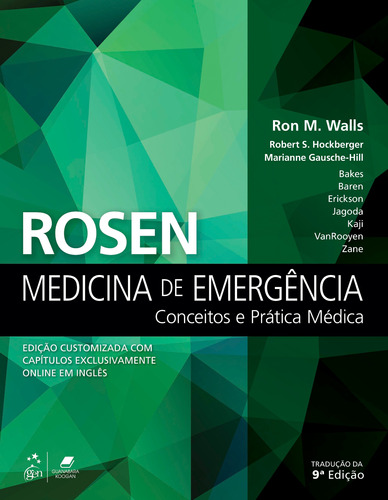 Rosen Medicina de Emergência - Conceitos e Prática Médica, de Ron Walls. Editora Gen – Grupo Editorial Nacional Part S/A, capa mole em português, 2019