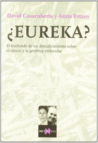 ¡eureka!, De Casacuberta, David/estany, Ann. Editorial Tusquets Editores, Tapa Tapa Blanda En Español