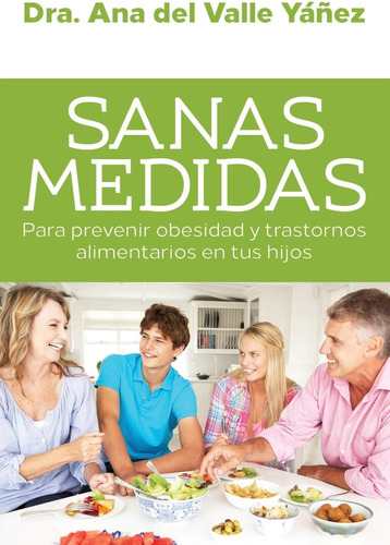 Libro: Sanas Medidas: Para Prevenir Obesidad Y Trastornos Al