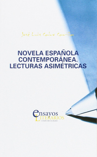 Novela Espanola Contemporanea. Lecturas Asimetricas