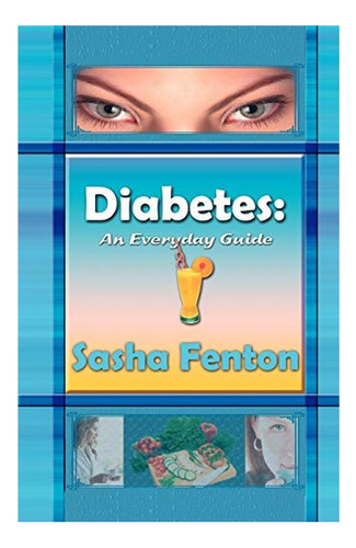 Diabetes - Sasha Fenton. Ebs
