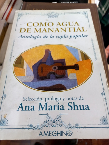 Como Agua D Manantial Antologia Copla Popular Ana Maria Shua